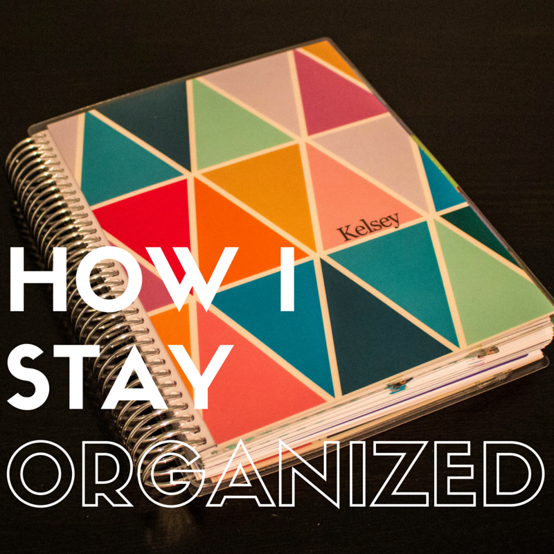 How I Stay Organized